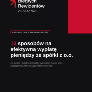 Okładka e-booka „10 sposobów na efektywną wypłatę pieniędzy ze spółki z o.o.” — Kancelaria Biegłych Rewidentów Choszczno